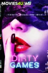 [18+] Dirty Games (2022) WEB-DL Dual Audio [Hindi ORG. + English] Full Movie 480p [300MB] | 720p [850MB] | 1080p [1.5GB]